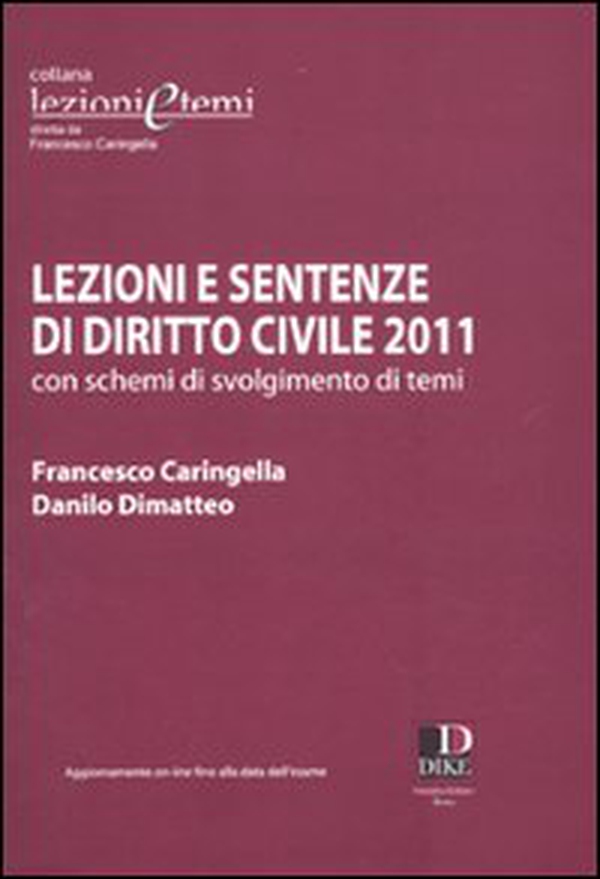 Lezioni e sentenze di diritto civile 2011 con schemi di svolgimento di temi - Librerie.coop Lezioni e sentenze di diritto civile 2011 con schemi di svolgimento di temi - Librerie.coop