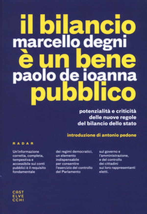 Il bilancio è un bene pubblico. Potenzialità e criticità delle nuove regole del bilancio dello Stato - Librerie.coop Il bilancio è un bene pubblico. Potenzialità e criticità delle nuove regole del bilancio dello Stato - Librerie.coop