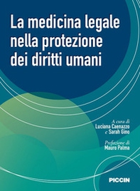 La medicina legale nella protezione dei diritti umani - Librerie.coop