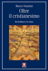 Oltre il cristianesimo - Librerie.coop Oltre il cristianesimo - Librerie.coop