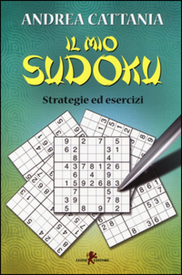 Il mio sudoku. Strategie ed esercizi - Librerie.coop Il mio sudoku. Strategie ed esercizi - Librerie.coop