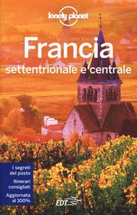 Francia settentrionale e centrale - Librerie.coop Francia settentrionale e centrale - Librerie.coop