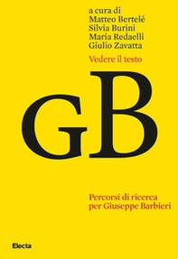 Vedere il testo. Percorsi di ricerca per Giuseppe Barbieri - Librerie.coop