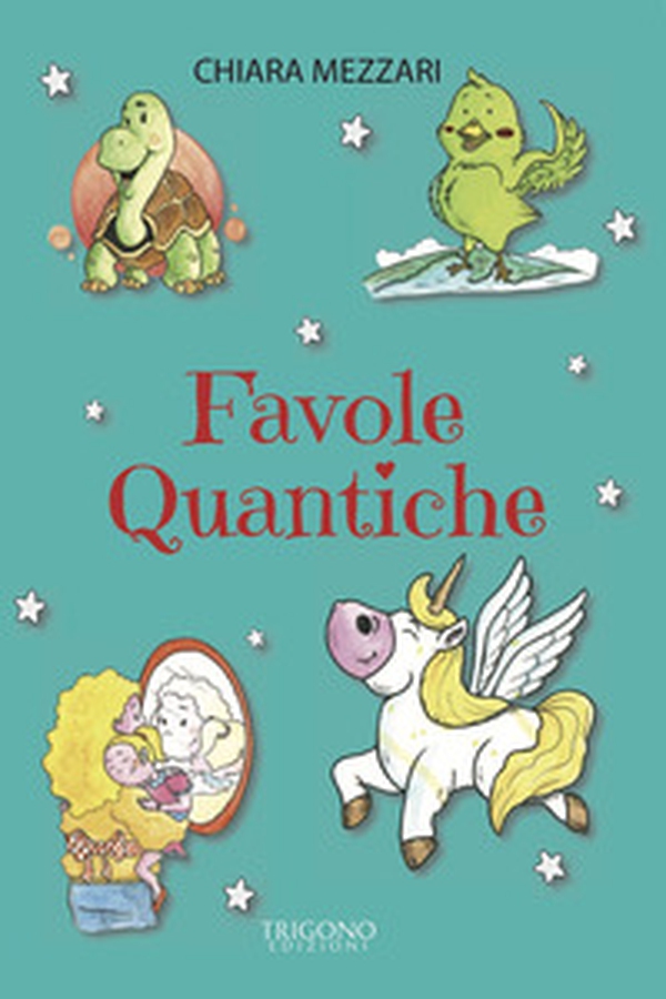 Favole quantiche - Librerie.coop Favole quantiche - Librerie.coop