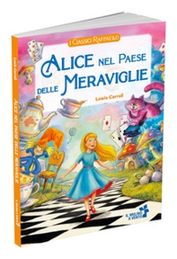 Alice nel paese delle meraviglie - Librerie.coop