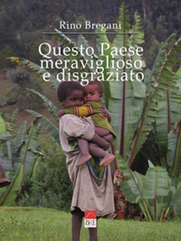Questo paese meraviglioso e disgraziato - Librerie.coop Questo paese meraviglioso e disgraziato - Librerie.coop