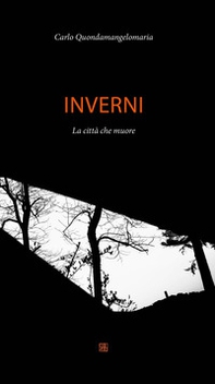 Inverni. La città che muore - Librerie.coop