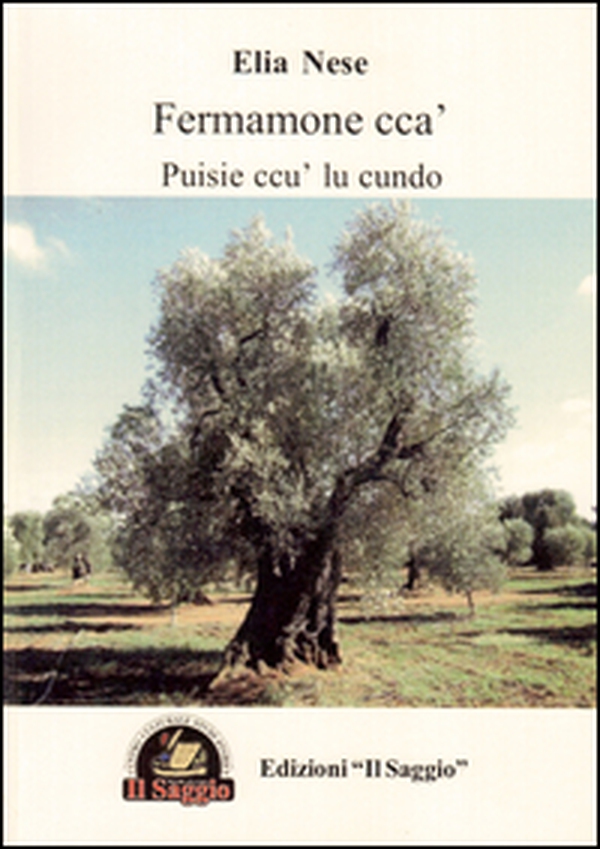 Fermamone cca'. Puisie ccu' lu cundo - Librerie.coop Fermamone cca'. Puisie ccu' lu cundo - Librerie.coop