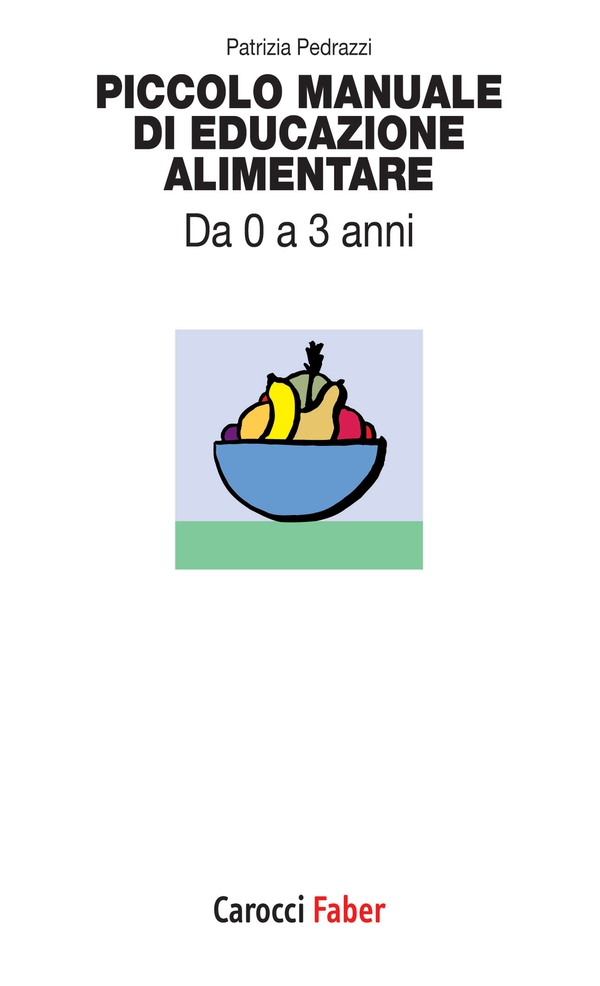 Piccolo manuale di educazione alimentare - Librerie.coop Piccolo manuale di educazione alimentare - Librerie.coop