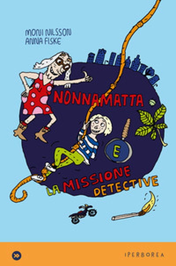 Nonnamatta e la missione detective - Librerie.coop Nonnamatta e la missione detective - Librerie.coop
