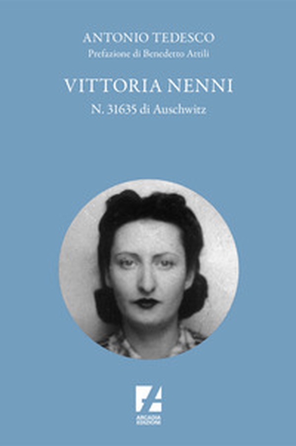 Vittoria Nenni, n. 31635 di Auschwitz - Librerie.coop Vittoria Nenni, n. 31635 di Auschwitz - Librerie.coop
