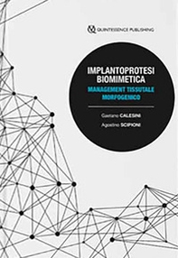 Implantoprotesi biomimetica. Management tessutale morfogenico - Librerie.coop