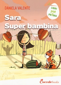 Sara super bambina - Librerie.coop Sara super bambina - Librerie.coop
