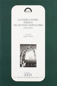 La politica estera italiana nel secondo dopoguerra (1943-1957) - Librerie.coop