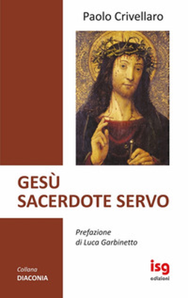 Gesù sacerdote servo - Librerie.coop Gesù sacerdote servo - Librerie.coop
