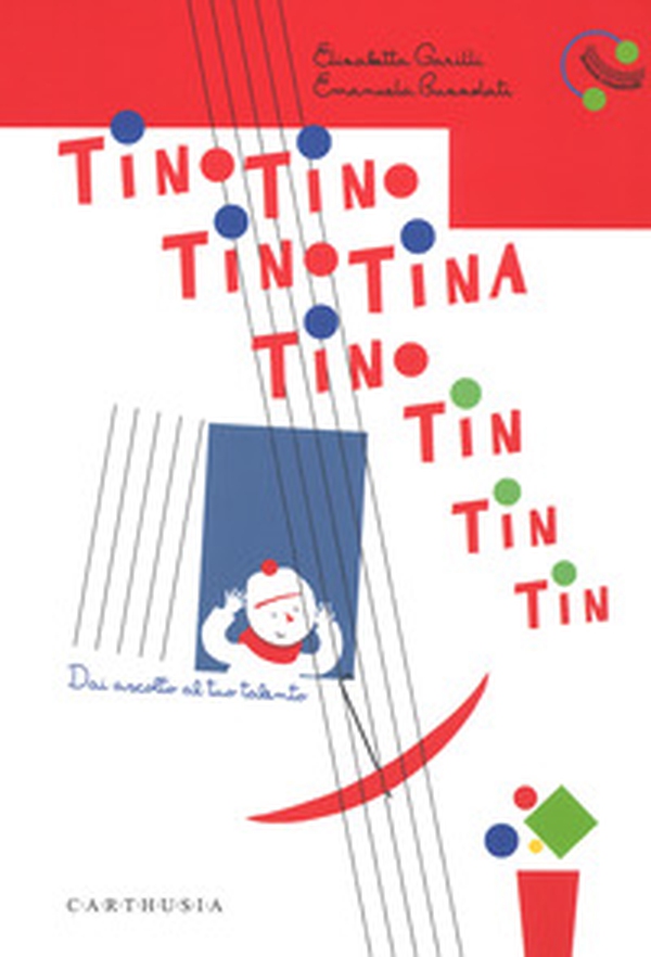 Tino Tino Tino Tina Tino tin tin tin tin. Dai ascolto al tuo talento - Librerie.coop Tino Tino Tino Tina Tino tin tin tin tin. Dai ascolto al tuo talento - Librerie.coop