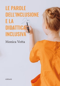 Le parole dell'inclusione e la didattica inclusiva - Librerie.coop