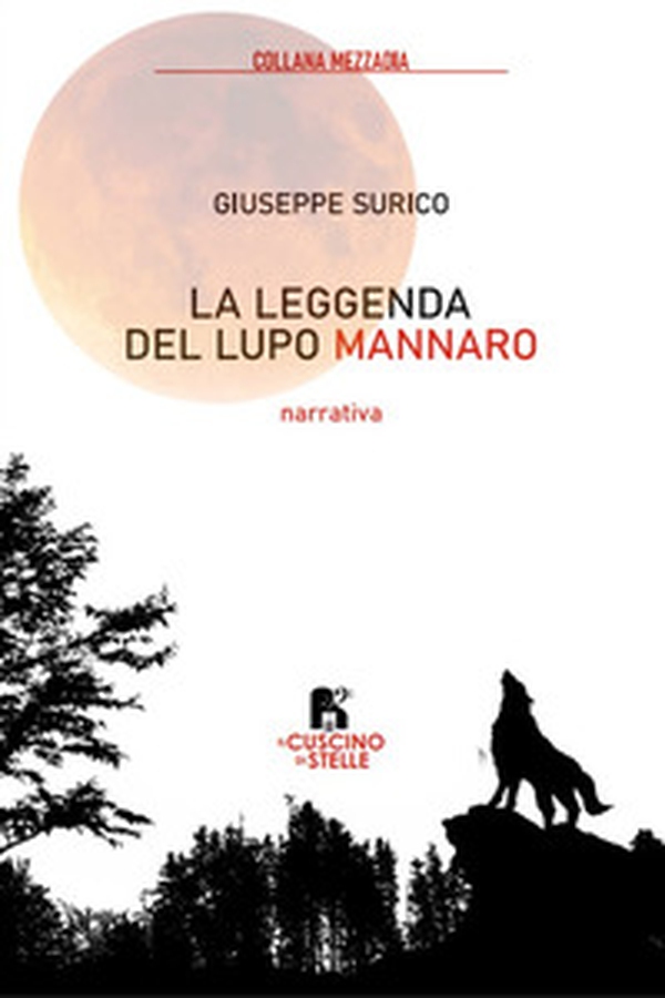 La leggenda del lupo mannaro - Librerie.coop La leggenda del lupo mannaro - Librerie.coop
