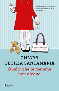 Quello che le mamme non dicono - Librerie.coop