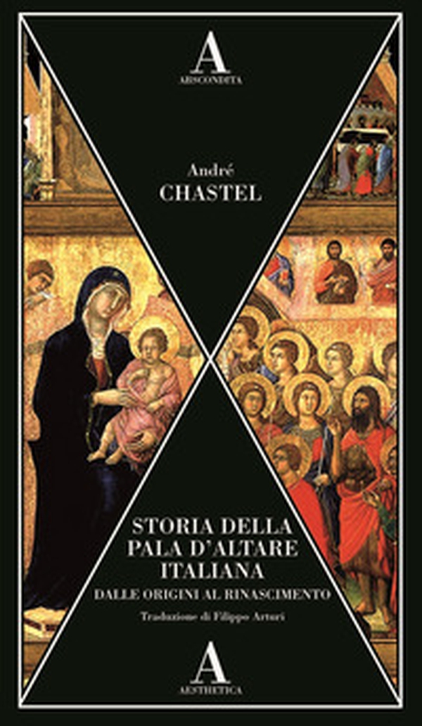 Storia della pala d'altare italiana dalle origini al Rinascimento - Librerie.coop Storia della pala d'altare italiana dalle origini al Rinascimento - Librerie.coop