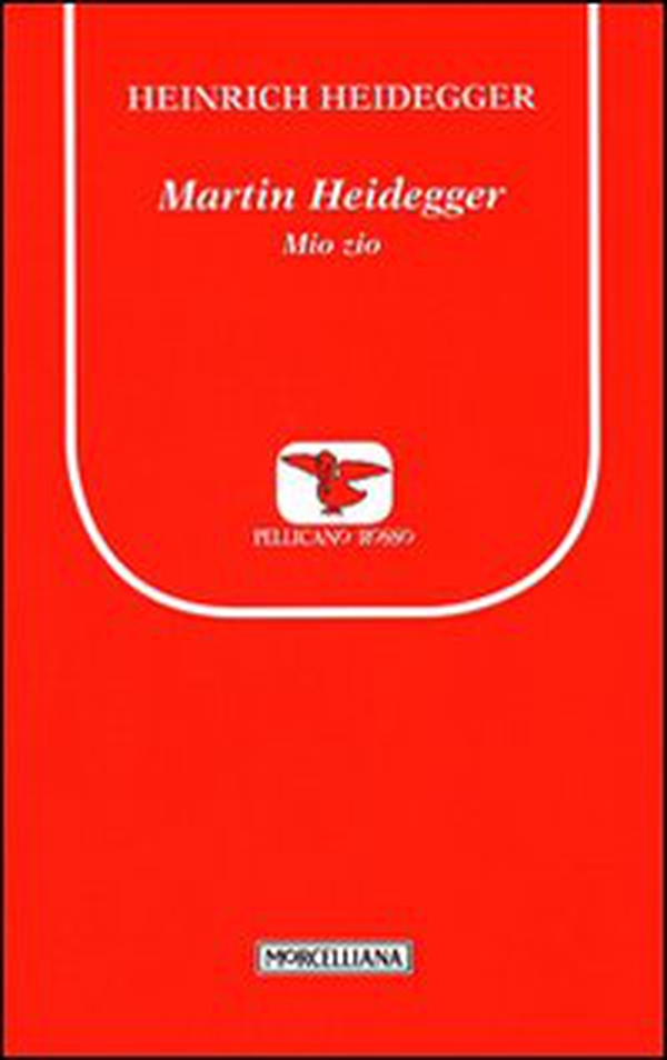 Martin Heidegger. Mio zio - Librerie.coop Martin Heidegger. Mio zio - Librerie.coop