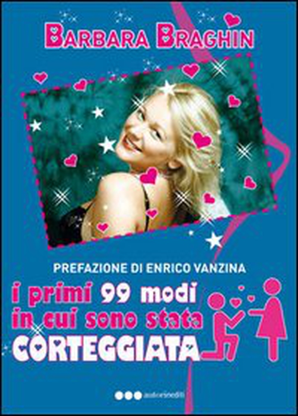I primi 99 modi in cui sono stata corteggiata - Librerie.coop I primi 99 modi in cui sono stata corteggiata - Librerie.coop