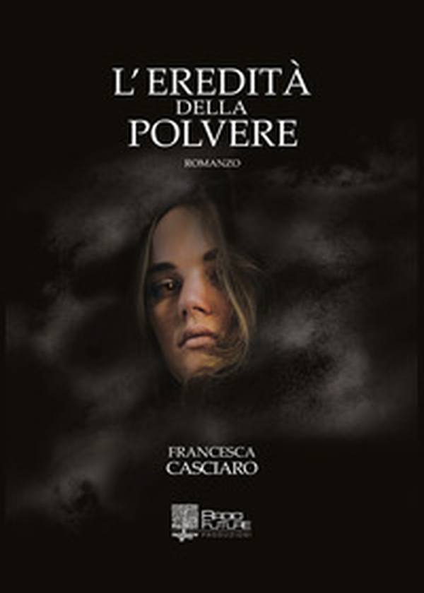 L'eredità della polvere - Librerie.coop L'eredità della polvere - Librerie.coop