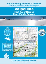 Valpelline, haut val d'Herens, haut val de Bagnes - Librerie.coop