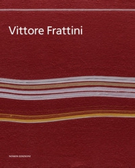 Vittore Frattini. Ediz. italiana e inglese - Librerie.coop