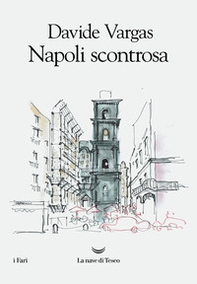 Napoli scontrosa - Librerie.coop
