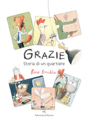 Grazie. Storia di un quartiere - Librerie.coop