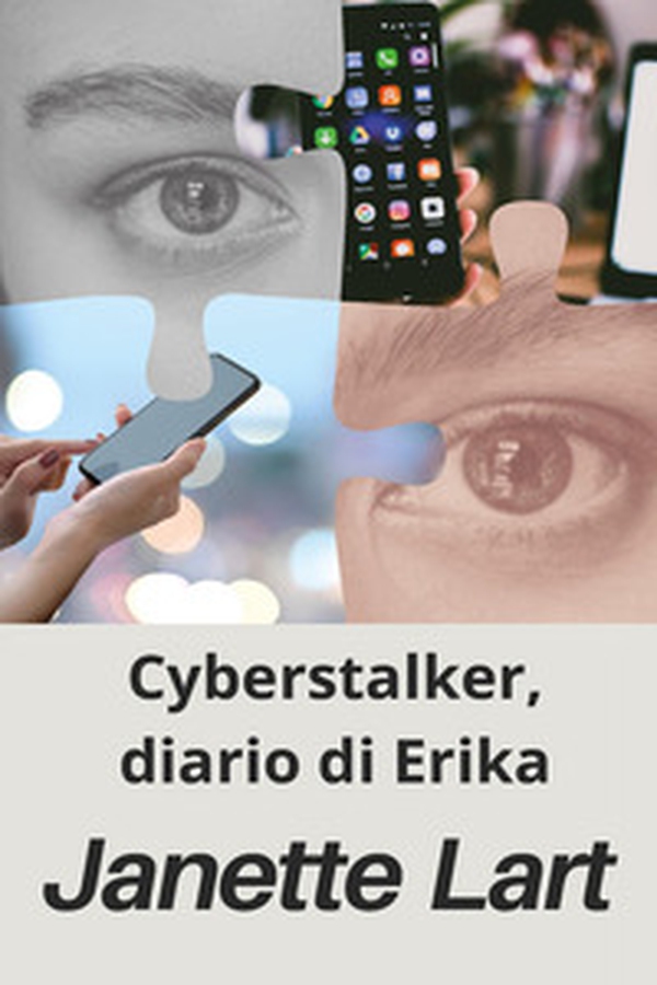 Cyberstalker, diario di Erika - Librerie.coop Cyberstalker, diario di Erika - Librerie.coop