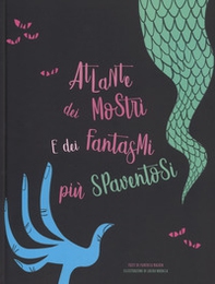 Atlante dei mostri e dei fantasmi più spaventosi - Librerie.coop