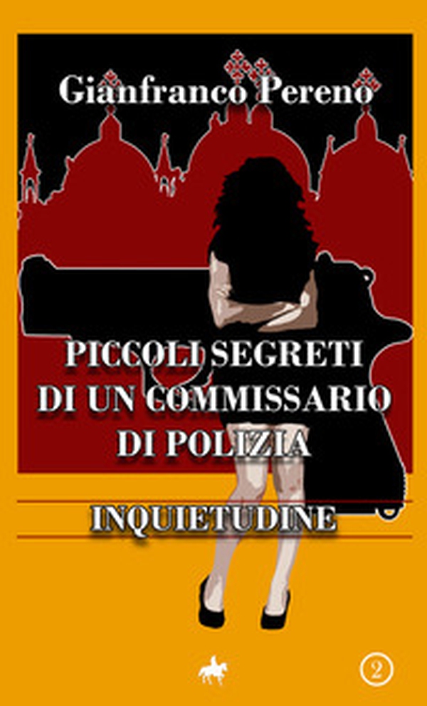 Inquietudine. Piccoli segreti di un commissario di polizia - Librerie.coop Inquietudine. Piccoli segreti di un commissario di polizia - Librerie.coop
