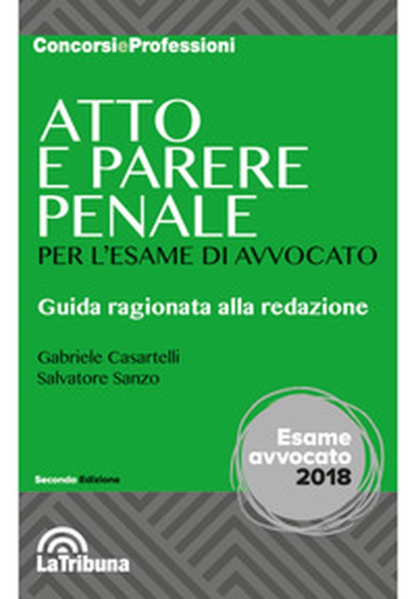 Atto e parere penale per l'esame di avvocato - Librerie.coop Atto e parere penale per l'esame di avvocato - Librerie.coop