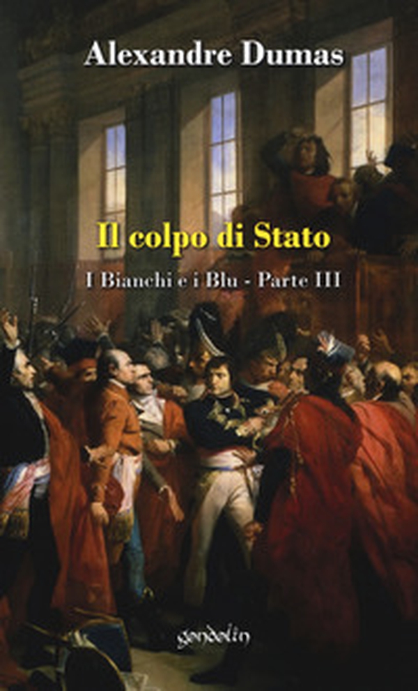 Il colpo di Stato. I bianchi e i blu - Librerie.coop Il colpo di Stato. I bianchi e i blu - Librerie.coop