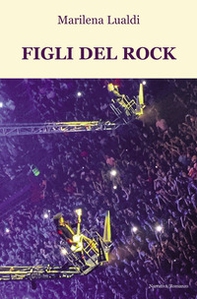 I figli del rock - Librerie.coop