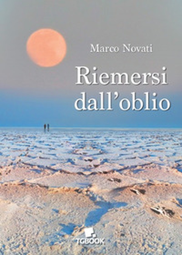 Riemersi dall'oblio - Librerie.coop Riemersi dall'oblio - Librerie.coop