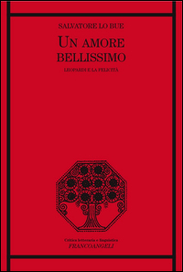 Un amore bellissimo. Leopardi e la felicità - Librerie.coop Un amore bellissimo. Leopardi e la felicità - Librerie.coop