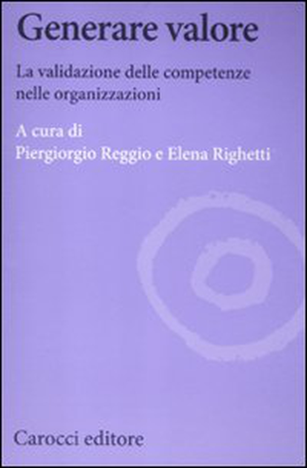 Generare valore. La validazione delle competenze nelle organizzazioni - Librerie.coop