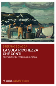 La sola ricchezza che conti - Librerie.coop La sola ricchezza che conti - Librerie.coop