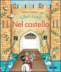 Nel castello. Libri cucù - Librerie.coop
