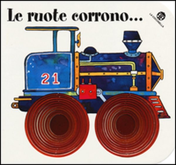 Le ruote corrono. I buchini - Librerie.coop Le ruote corrono. I buchini - Librerie.coop