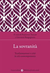 La sovranità. Trasformazioni e crisi in età contemporanea - Librerie.coop