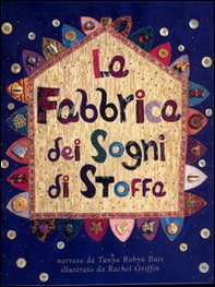 La fabbrica dei sogni di stoffa - Librerie.coop
