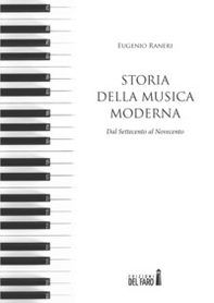 Storia della musica moderna. Dal Settecento al Novecento - Librerie.coop