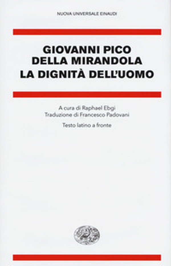 La dignità dell'uomo. Testo latino a fronte - Librerie.coop La dignità dell'uomo. Testo latino a fronte - Librerie.coop