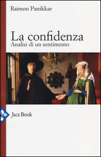 La confidenza. Analisi di un sentimento - Librerie.coop
