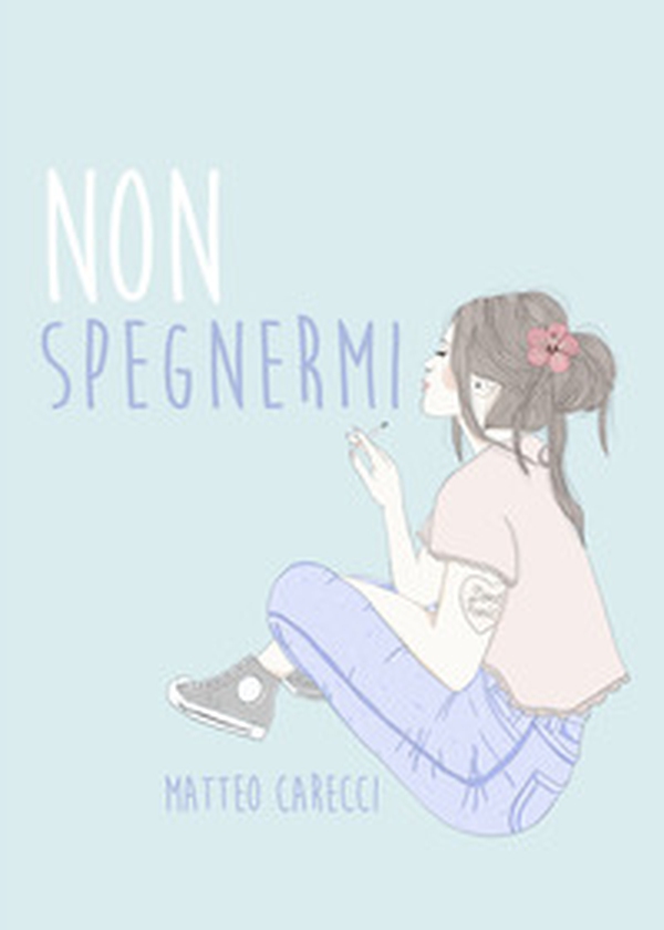 Non spegnermi - Librerie.coop Non spegnermi - Librerie.coop
