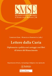 Lettere dalla curia. Diplomazia e politica nei carteggi e nei libri di lettere del Rinascimento - Librerie.coop